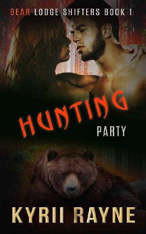 [Bear Lodge Shifters 06] • Hunting Party